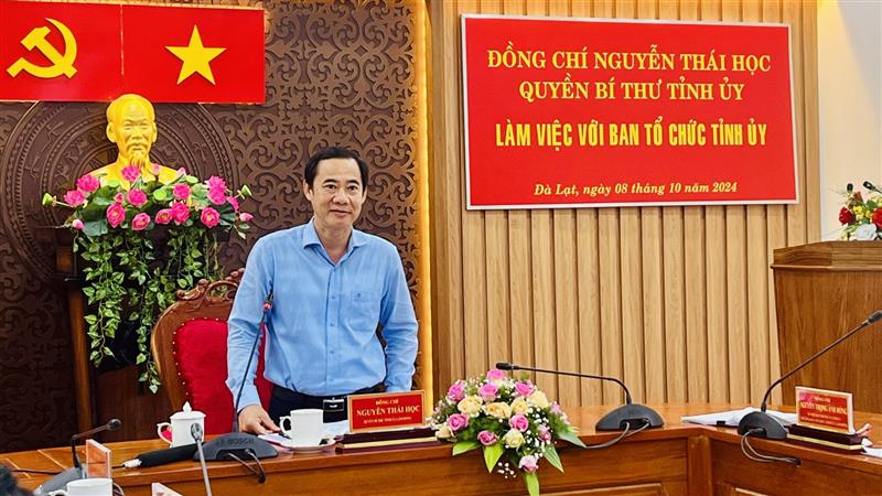 Đồng chí Nguyễn Thái Học - Quyền Bí thư Tỉnh uỷ phát biểu chỉ đạo tại buổi làm việc