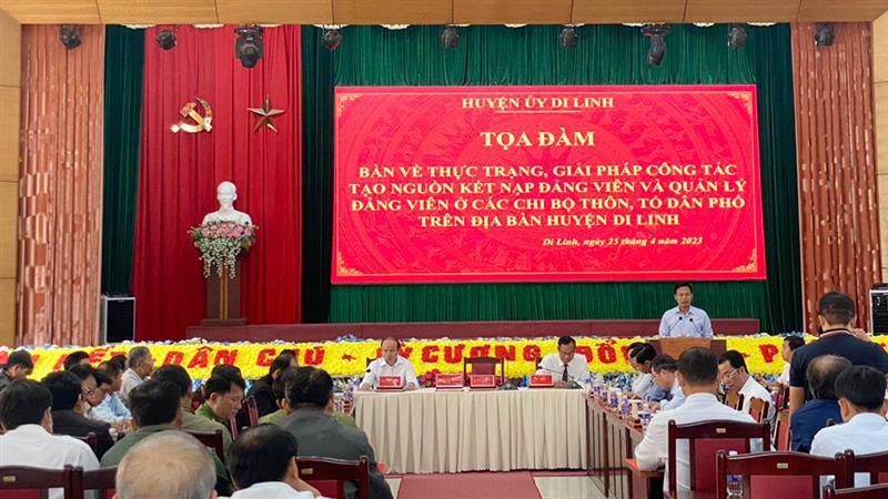 Huyện ủy Di Linh tổ chức tọa đàm bàn về thực trạng, giải pháp công tác tạo nguồn, kết nạp đảng viên và quản lý đảng viên ở các chi bộ thôn, tổ dân phố